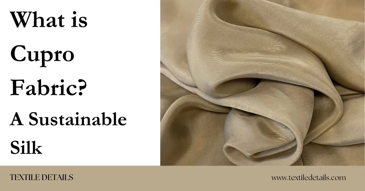 What is Cupro Fabric A Sustainable Silk