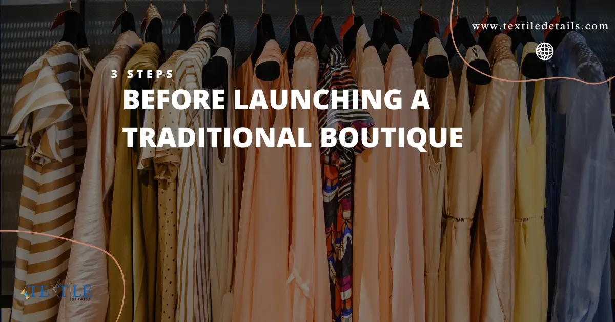 3 Steps Before Launching a Traditional Boutique