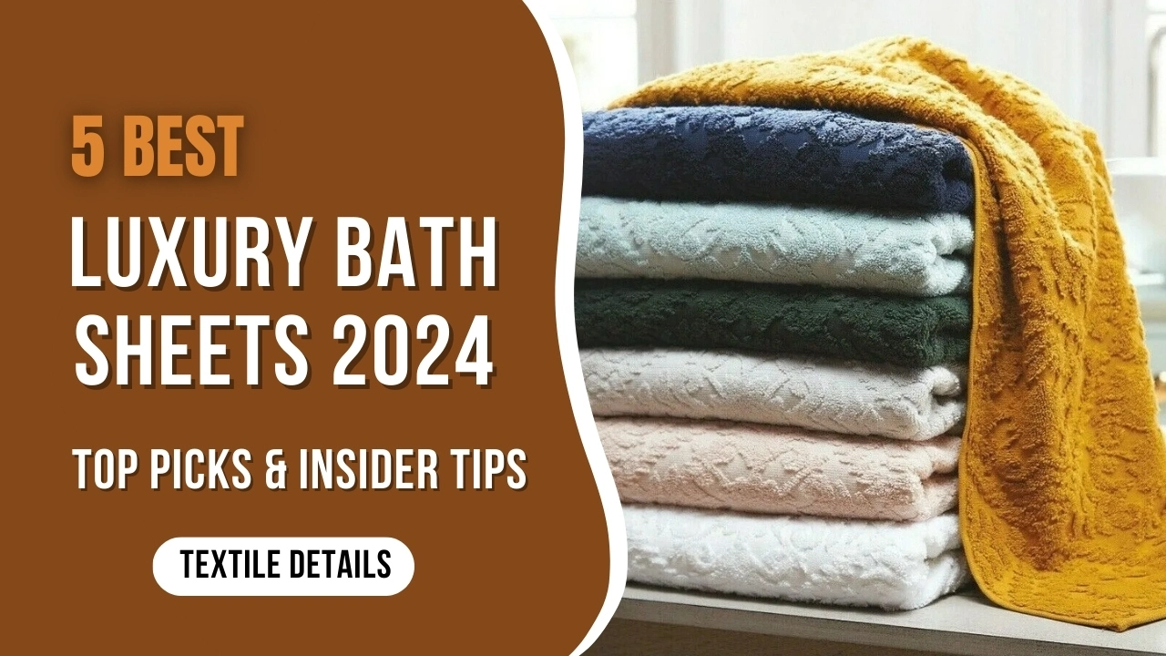 5 Best Luxury Bath Sheets 2024
