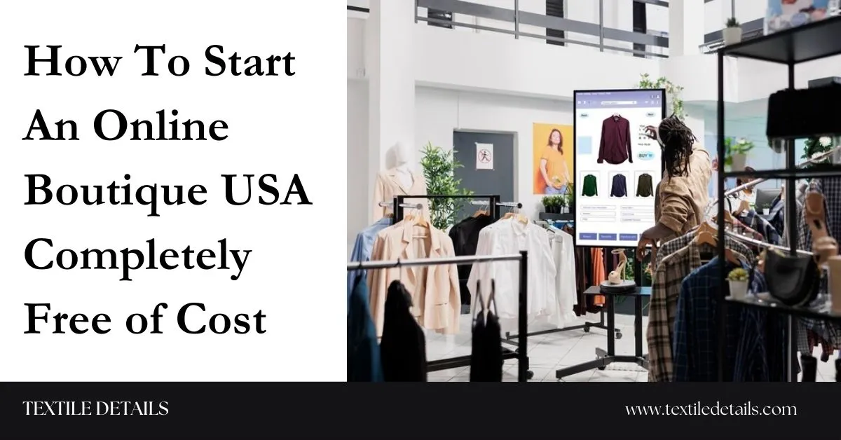 How To Start An Online Boutique USA Completely Free of Cost