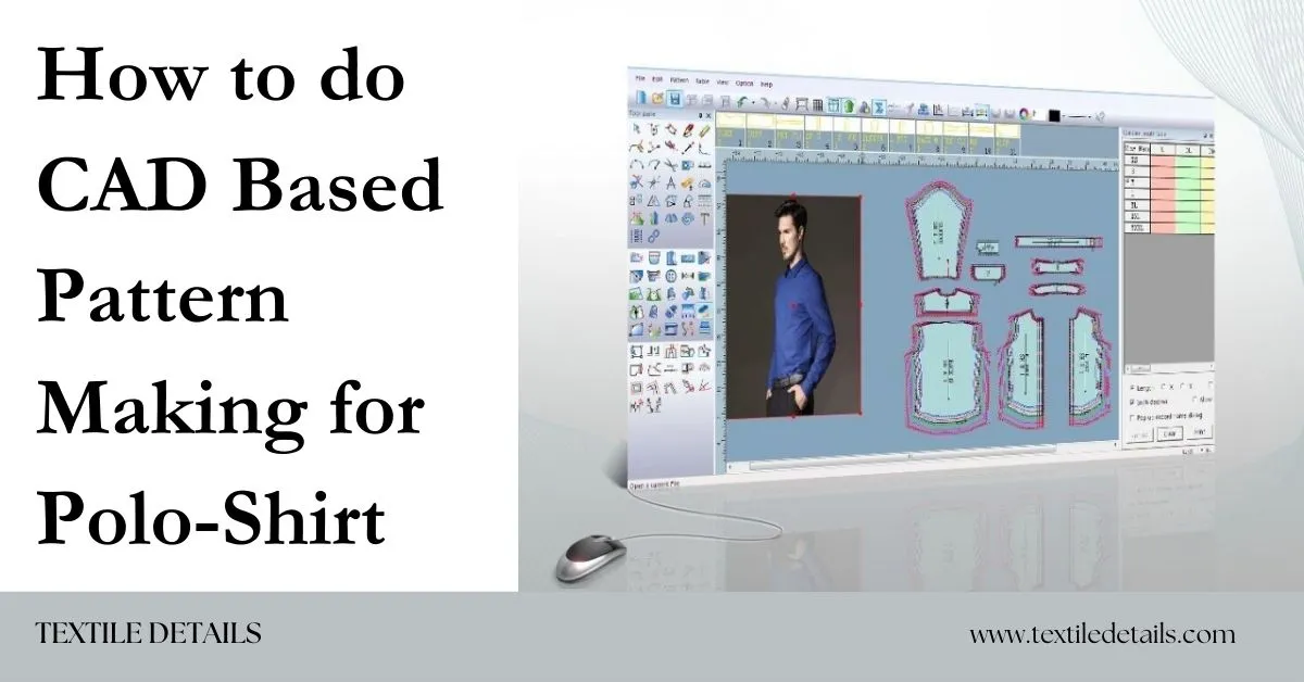 How to do CAD Based Pattern Making for Polo-Shirt