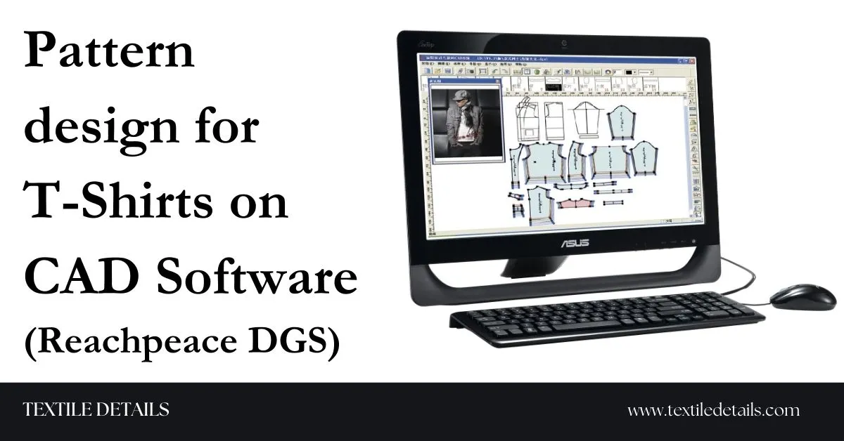 Pattern design for T-shirts on CAD software (Richpeace DGS) 2 Pattern design for T-shirts on CAD software (Reachpeace DGS)