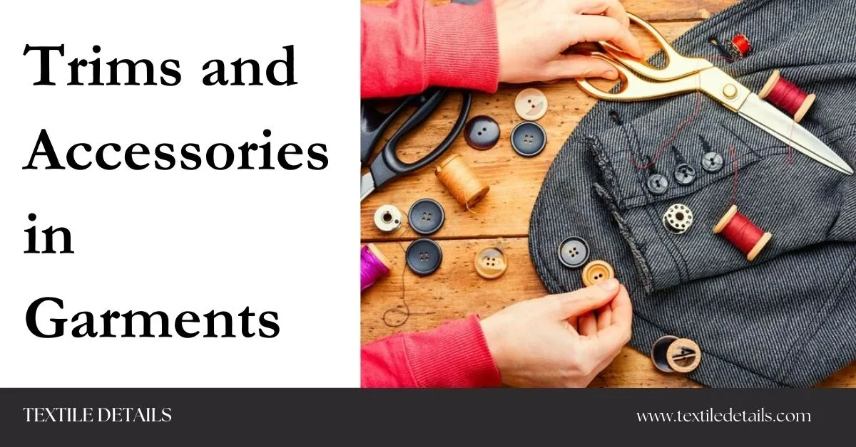 Trims and Accessories in Garments