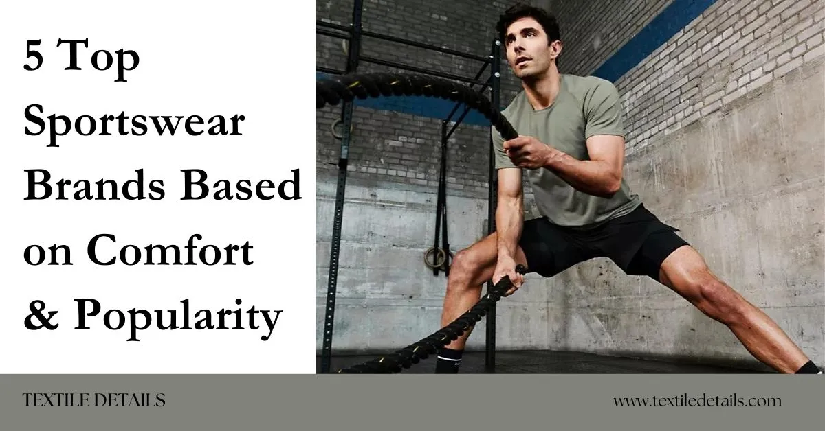 5 Top Sportswear Brands Based on Comfort and Popularity