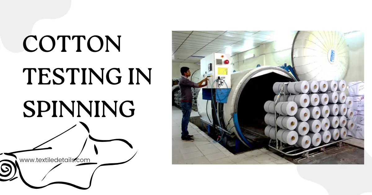 Cotton Testing in Spinning