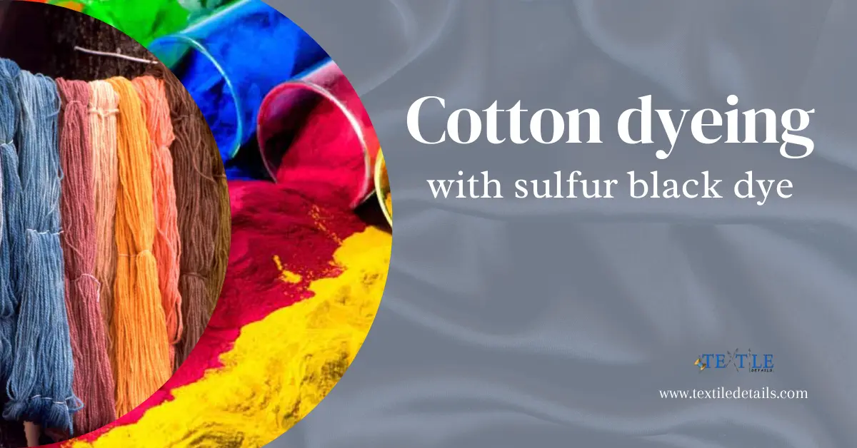 Cotton dyeing with sulfur black dye