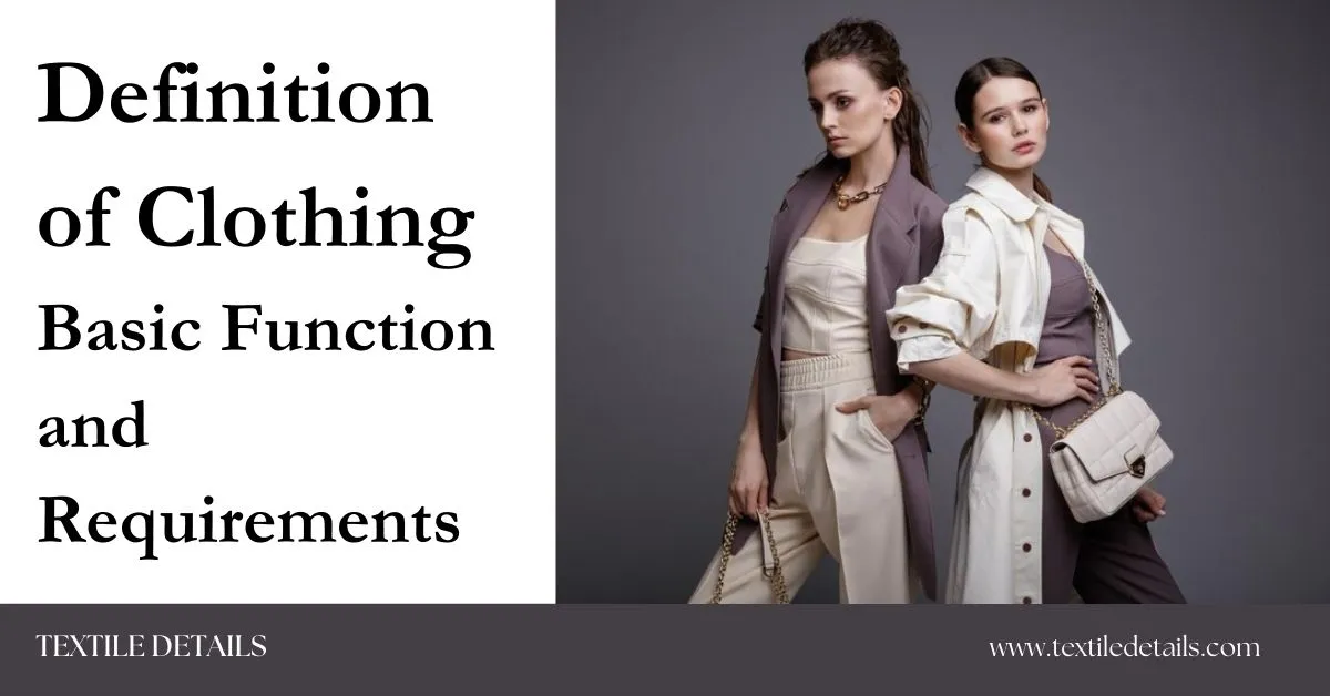 Definition of Clothing Basic Function and Requirements
