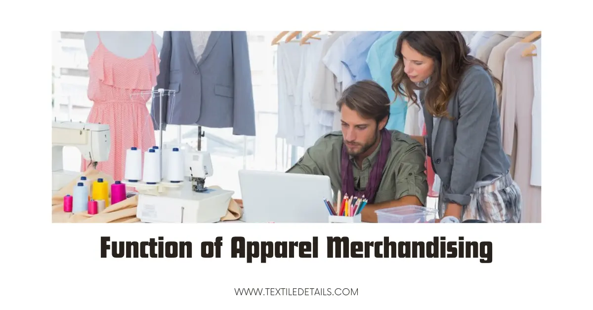 Function of Apparel Merchandising