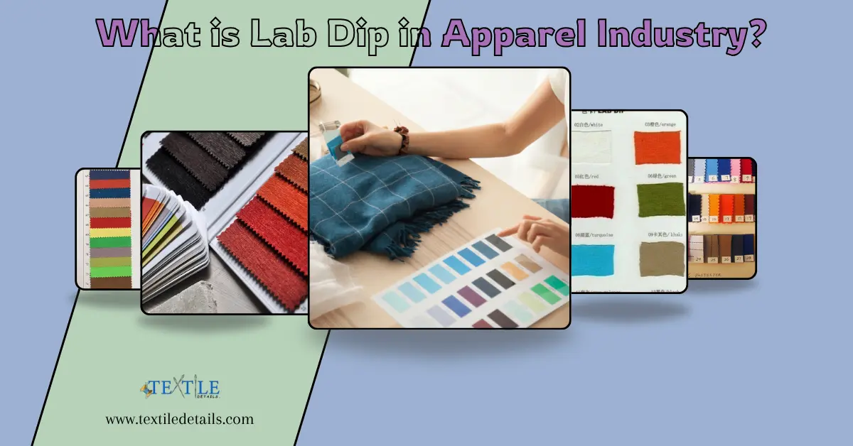 What is Lab Dip in Apparel Industry