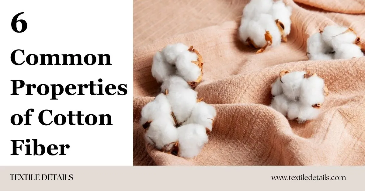 6 Common Properties of Cotton Fiber