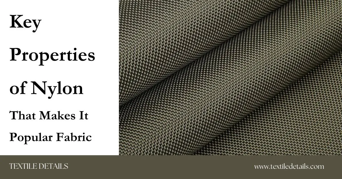 Key Properties of Nylon That Make It Popular Fabric