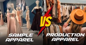 Sample Apparel vs Production Apparel 