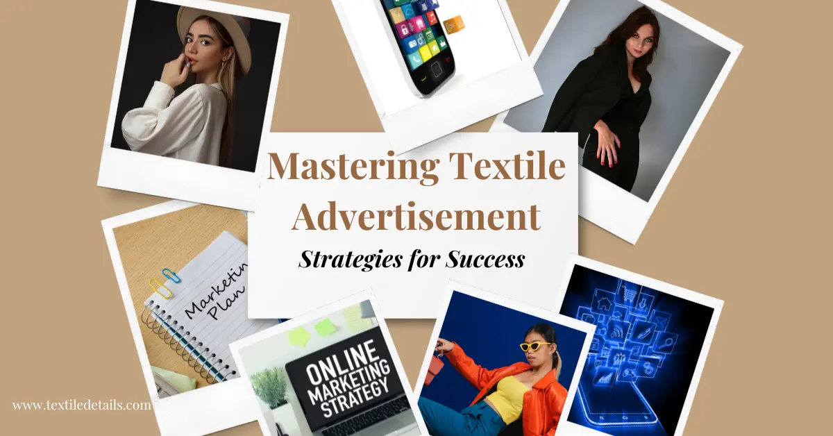 Mastering Textile Advertisement Strategies for Success