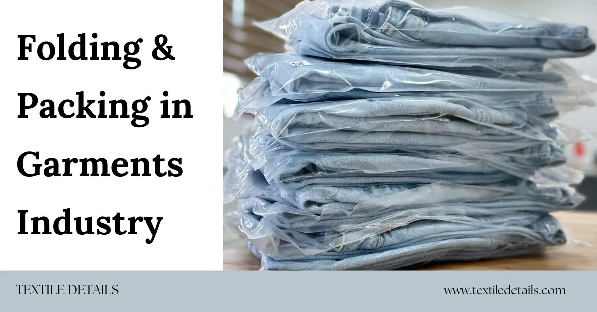 Folding and Packing in Garments Industry