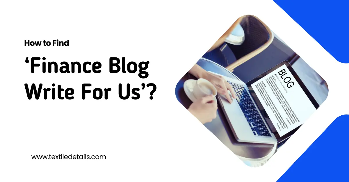 How to Find ‘Finance Blog Write For Us’