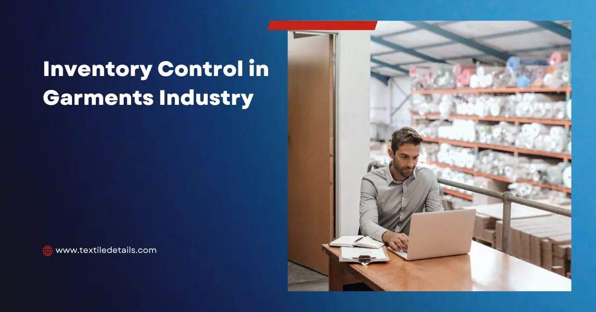 Inventory Control in Garments Industry
