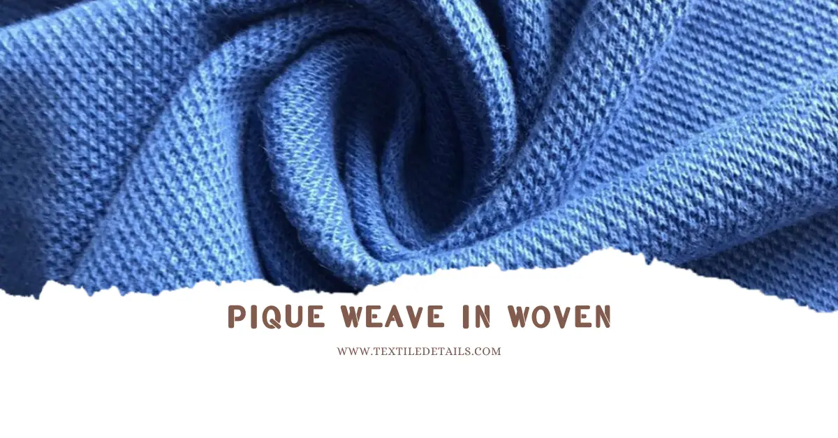 Pique Weave in Woven