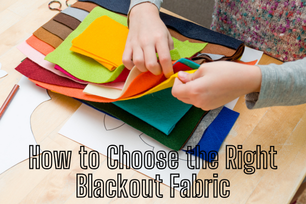 Blackout Fabric Explained: Benefits, Types, and How to Choose the Best One 4 How to Choose the Right Blackout Fabric