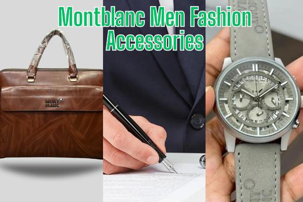 10 Best Men’s Fashion Accessories Brands 1 Montblanc Men Fashion Accessories