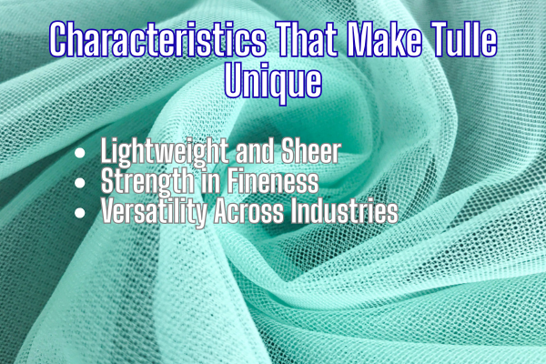 Tulle Fabric Guide for Fashion, Decor & Craft Lovers 2 Characteristics That Make Tulle Unique