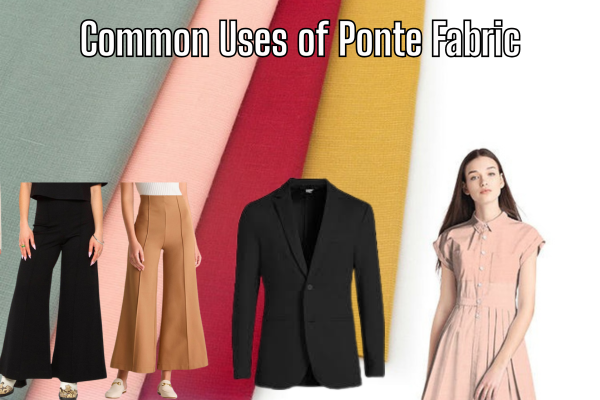 Common Uses of Ponte Fabric