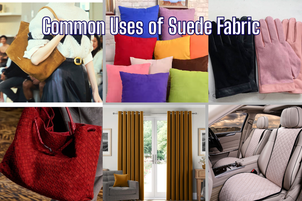 Suede Fabric Explained: Texture, Types, Uses & Care Tips 3 Common Uses of Suede Fabric