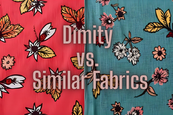 Dimity Fabric: The Lightweight Textile with a Surprisingly Strong History 5 Dimity vs. Similar Fabrics