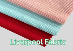 Liverpool Fabric: Stylish, Stretchy & Perfect for Every Outfit 4 Liverpool Fabric