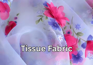 Tissue Fabric