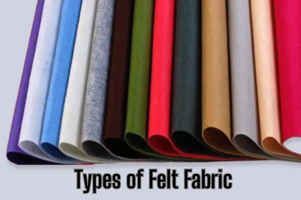 Types of Felt Fabric