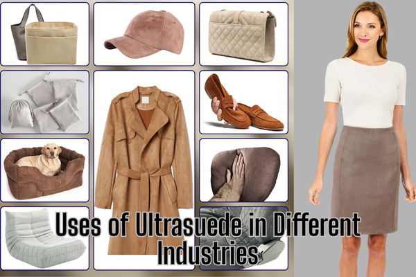 Uses of Ultrasuede in Different Industries