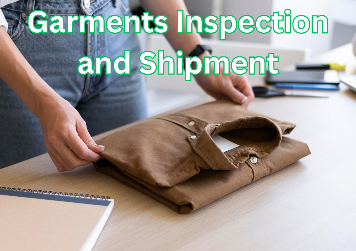 Garments Inspection and Shipment