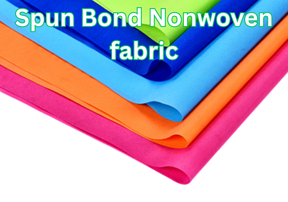 Spun Bond Nonwoven fabric